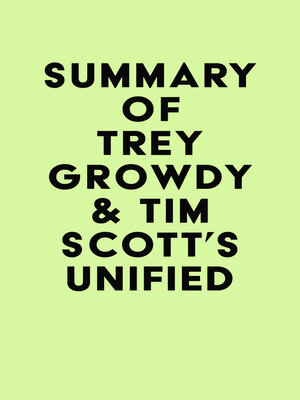 cover image of Summary of Trey Growdy & Tim Scott's Unified